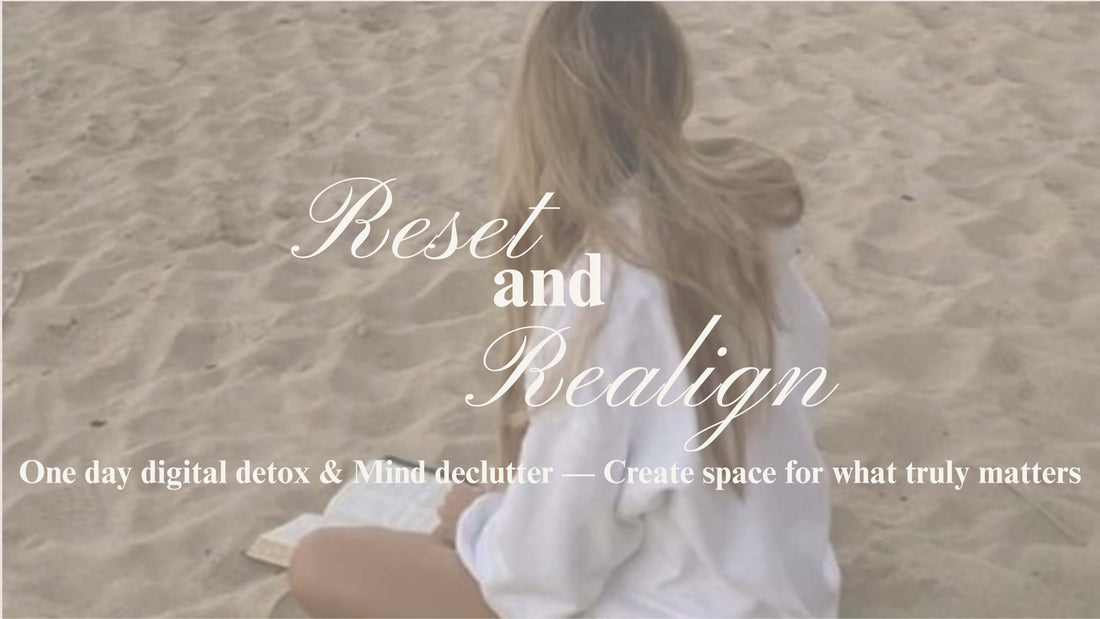 Article 3: One day digital detox & Mind declutter — Create space for what truly matters